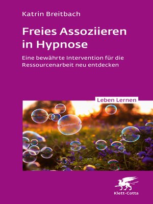 cover image of Freies Assoziieren in Hypnose (Leben Lernen, Bd. 353)